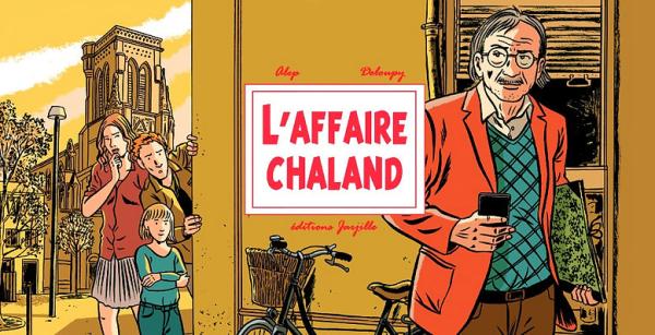 L'Affaire Chaland, bd chez Jarjille éditions de Alep, Deloupy
