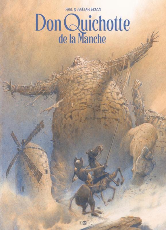 Don Quichotte de la Manche, bd chez Daniel Maghen de Paul, Brizzi