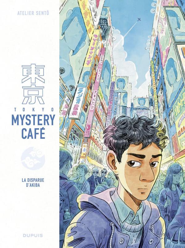  Tokyo Mystery Café T1 : La Disparue d’Akiba (0), bd chez Dupuis de Atelier Sento