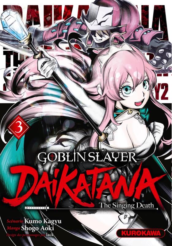  Goblin slayer - Daikatana - The singing death T3, manga chez Kurokawa de Kagyu, Aoki