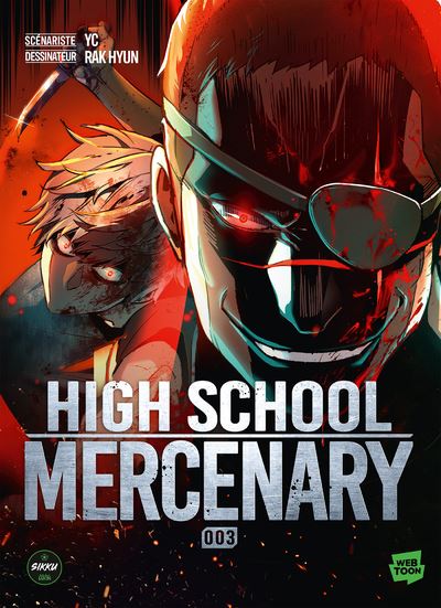  High school mercenary T3, manga chez Michel Lafon de YC, Rak