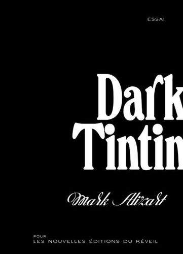 Dark Tintin, bd chez Les nouvelles éditions du soleil de Alizart