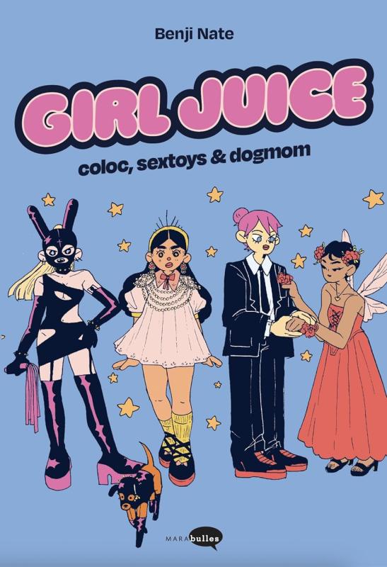Girl Juice : Coloc, sextoys & dogmom (0), comics chez Marabout de Nate