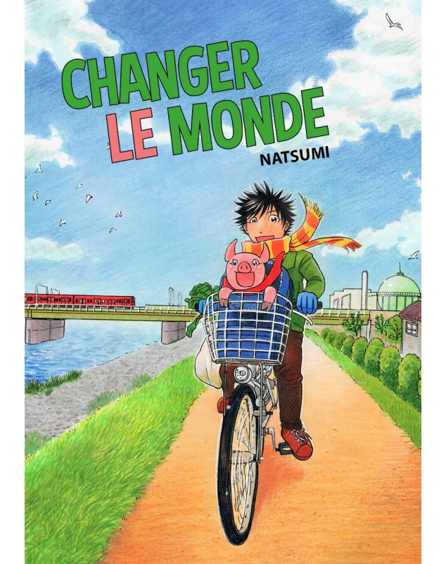 Changer le monde, manga chez Evalou de Natsumi