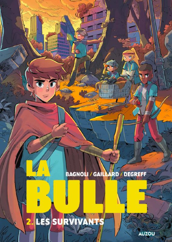 La Bulle T2 : Les survivants (0), bd chez Auzou de Gaillard, Bagnoli, Degreef