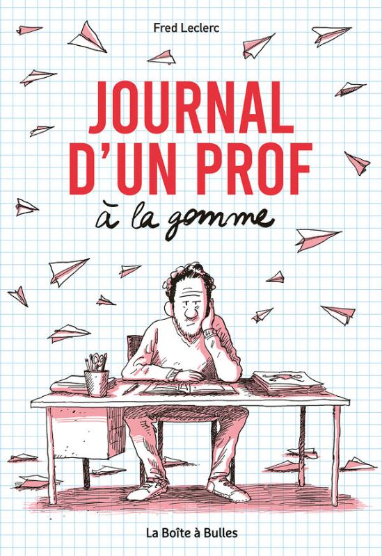 Journal d'un prof à la gomme , bd chez La boîte à bulles de Leclerc