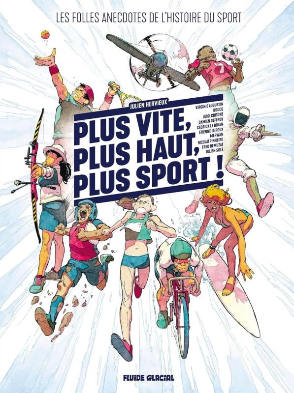 Plus vite, plus haut, plus sport !, bd chez Fluide Glacial de Hervieux, Merwan, Remuzat, Le  Roux, Pinheiro, Solé, Augustin, Critone, Boucq, Geffroy, le Bihan, le Gall