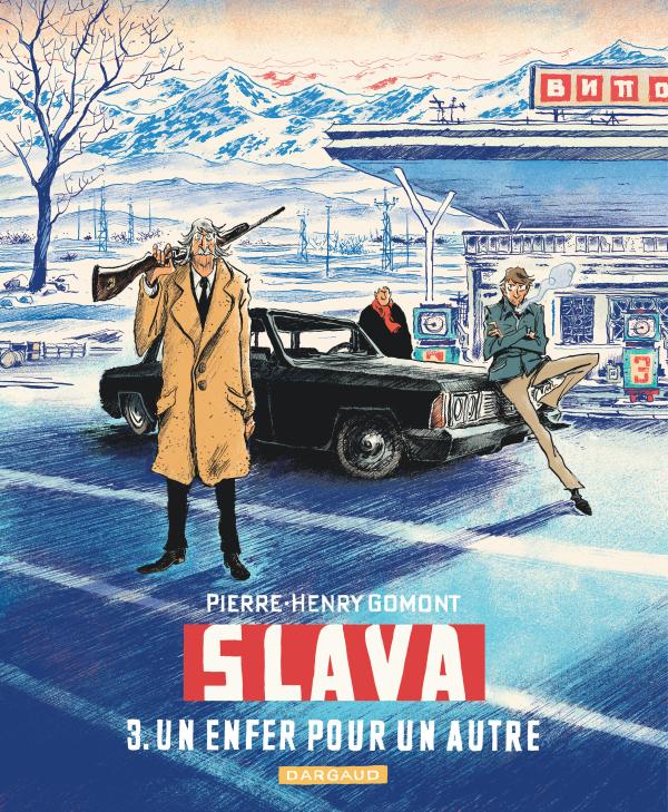  Slava T3 : Un enfer pour un autre (0), bd chez Dargaud de Gomont