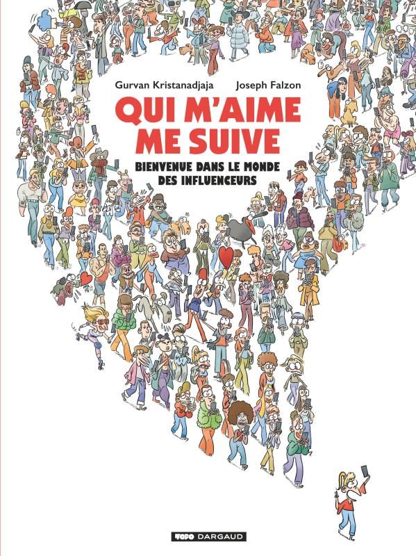 Qui m'aime me suive, bd chez Dargaud de Kristanadjaja, Falzon