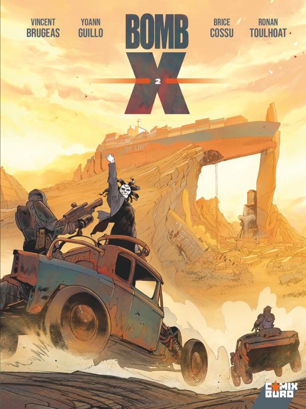  Bomb X T2 : Le Conquérant (0), bd chez Glénat de Brugeas, Cossu, Toulhoat, Sentenac, Guillo