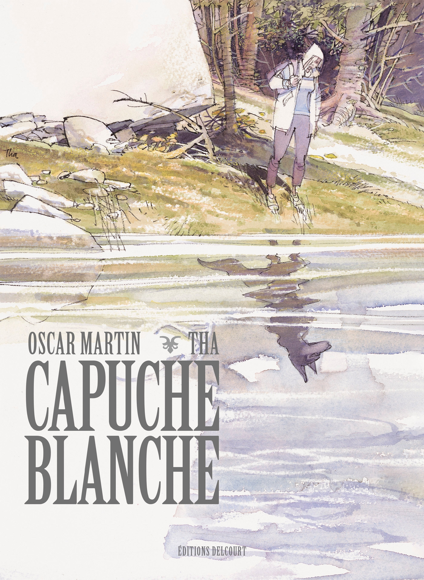 Capuche blanche, bd chez Delcourt de Martin, Tha