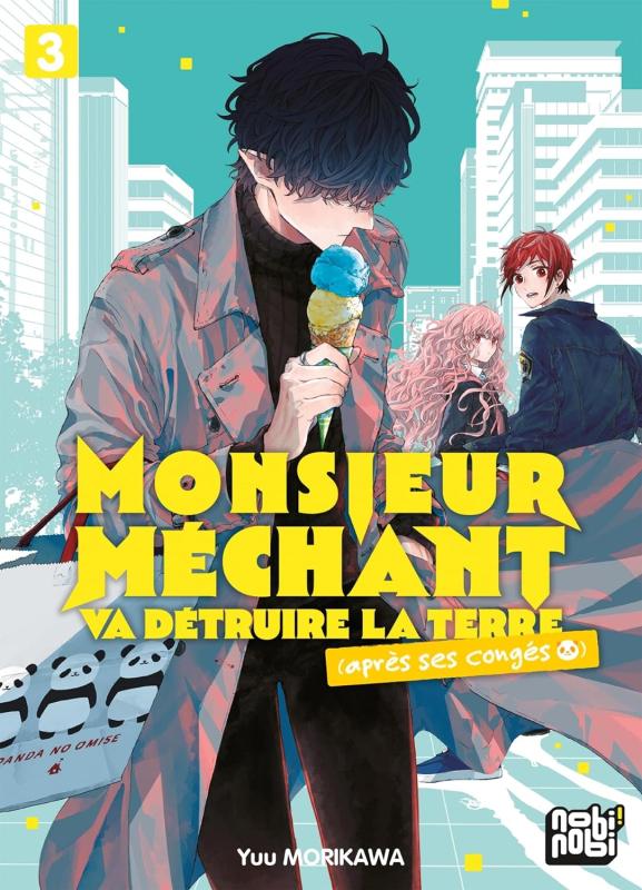  Monsieur Méchant va détruire la terre (après ses congés) T3, manga chez Nobi Nobi! de Morikawa