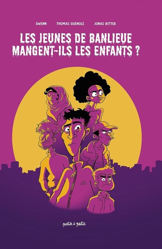 Les Jeunes de banlieue mangent-ils les enfants ?, bd chez Petit à petit de Guénolé, Gwenn, Ritter