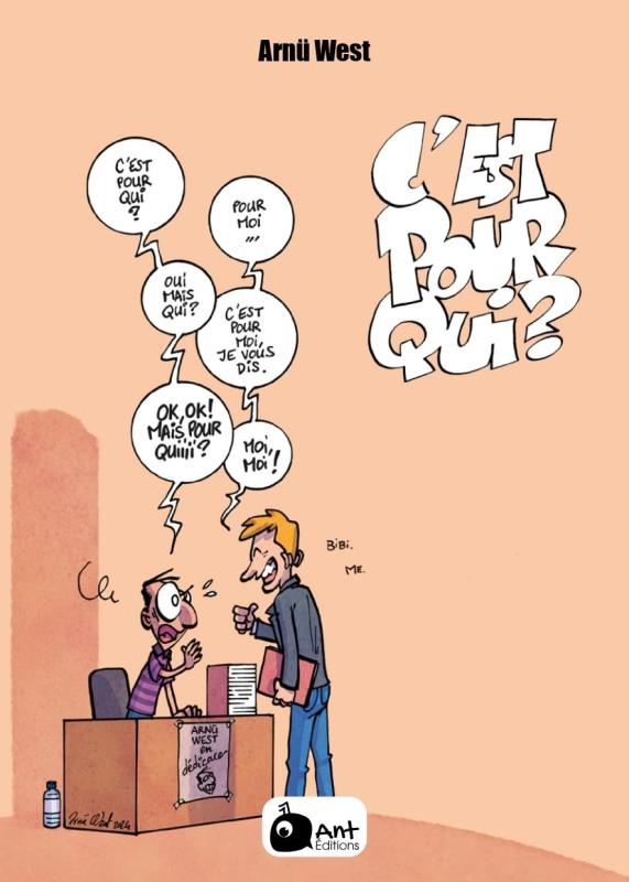 C'est pour qui ?, bd chez Ant Éditions de West