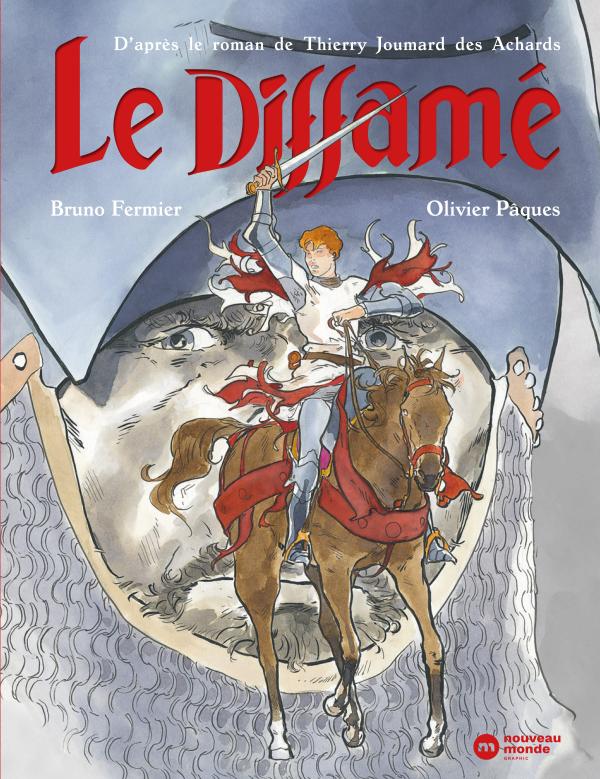 Le Diffamé, bd chez Nouveau Monde de Fermier, Pâques