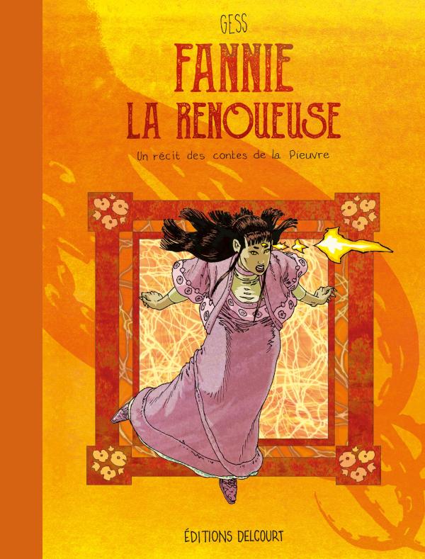 Les Contes de la Pieuvre T4 : Fannie la renoueuse (0), bd chez Delcourt de Gess