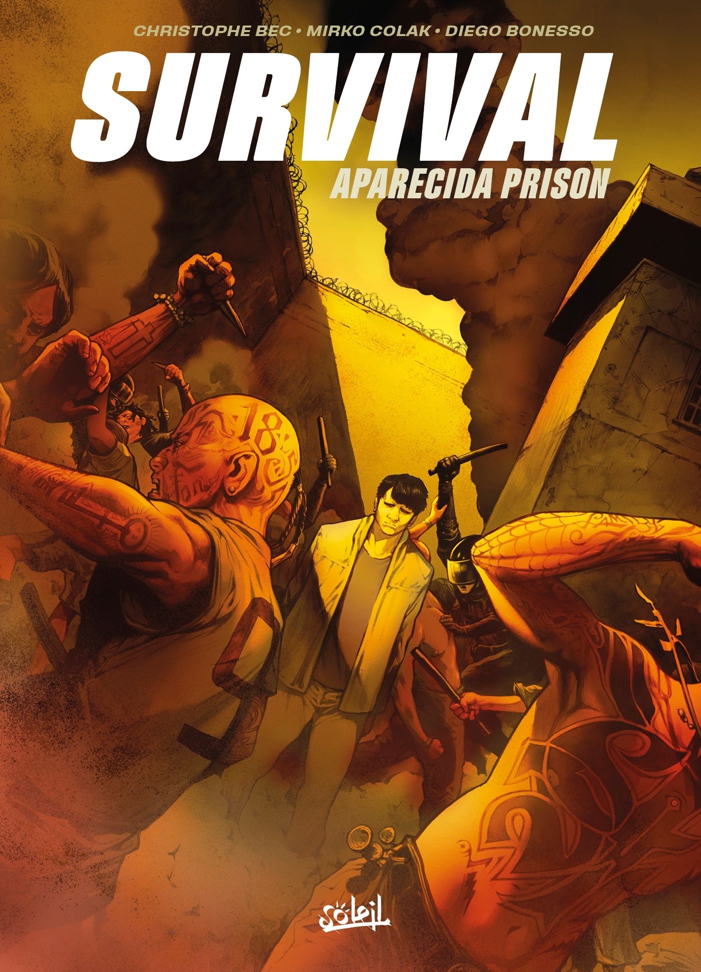  Survival T2 : Aparecida Prison (0), bd chez Soleil de Bec, Bonesso, Colak, Champelovier