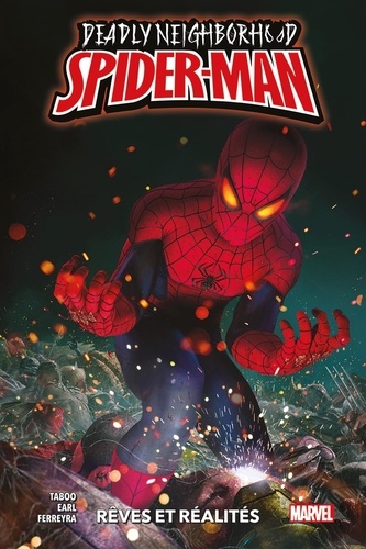 Deadly neighborhood Spider-Man  : Rêves et réalités  (0), comics chez Panini Comics de Taboo , Earl, Ferreyra, Rahzzah