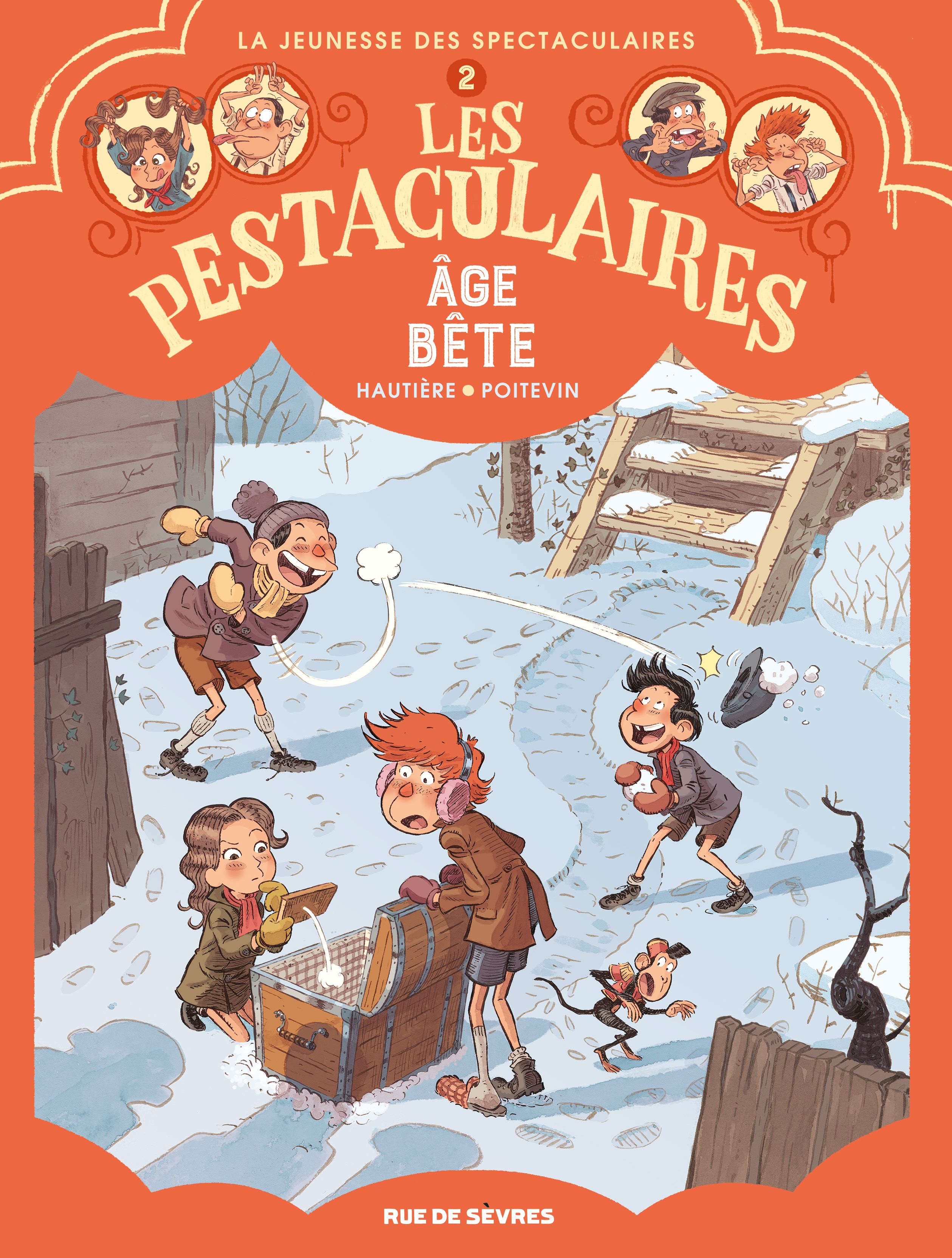 Les Pestaculaires T2 : Âge bête (0), bd chez Rue de Sèvres de Hautière, Poitevin, Bouchard