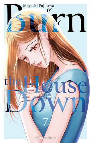  Burn the house down T7, manga chez Akata de Fujisawa