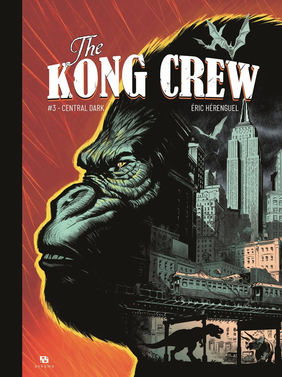 The Kong crew T3 : Central Dark (0), bd chez Ankama de Hérenguel