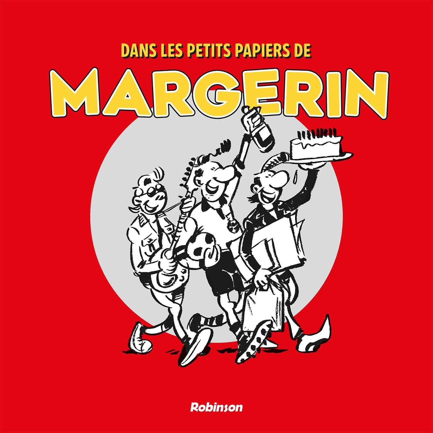 Dans les petits papiers de Franck Margerin, bd chez Robinson de Margerin