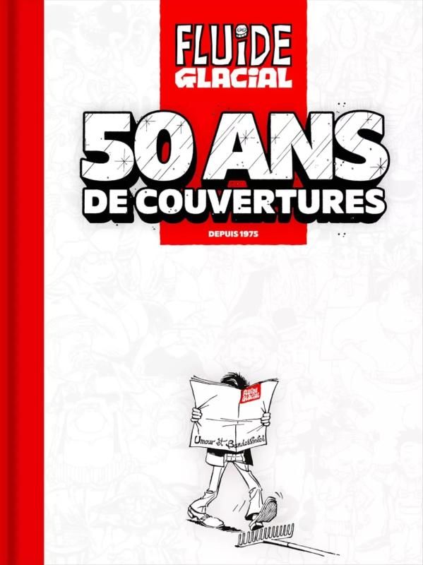 50 ans de couvertures, bd chez Fluide Glacial de Delpierre, Collectif