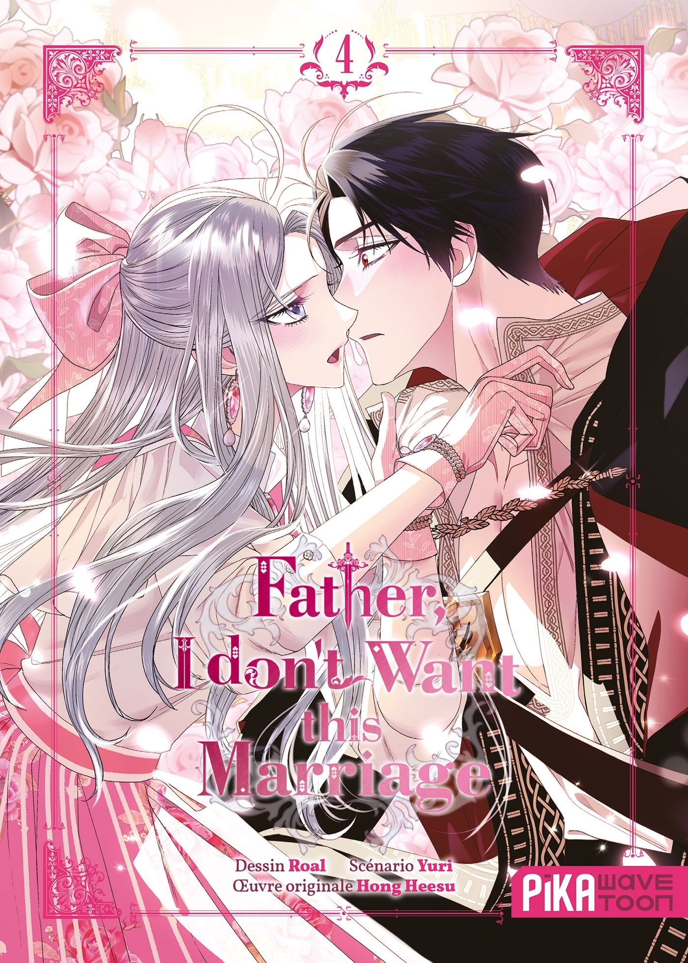  Father, I don't Want this Marriage T4, manga chez Pika de Heesu, Yuri, Roal