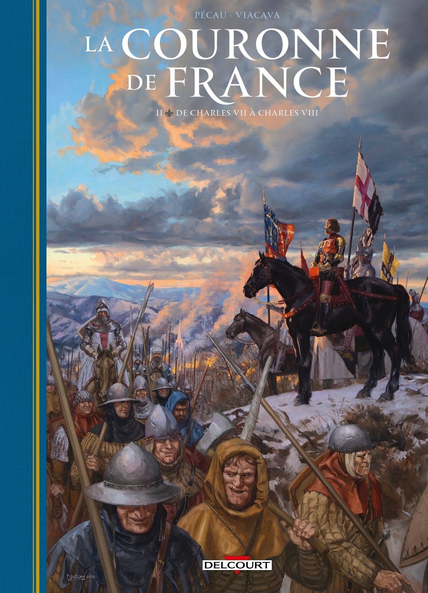  La Couronne de France - Les Rois de fer T2 : De Charles VII à Charles VIII (0), bd chez Delcourt de Pécau, Viacava, Pizi, Parada Lopez, Denoulet