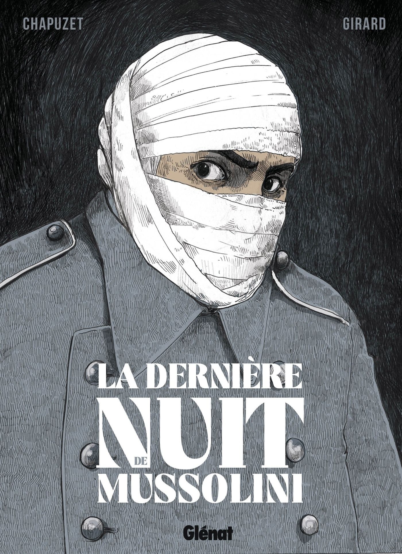 La Dernière nuit de Mussolini, bd chez Glénat de Chapuzet, Girard