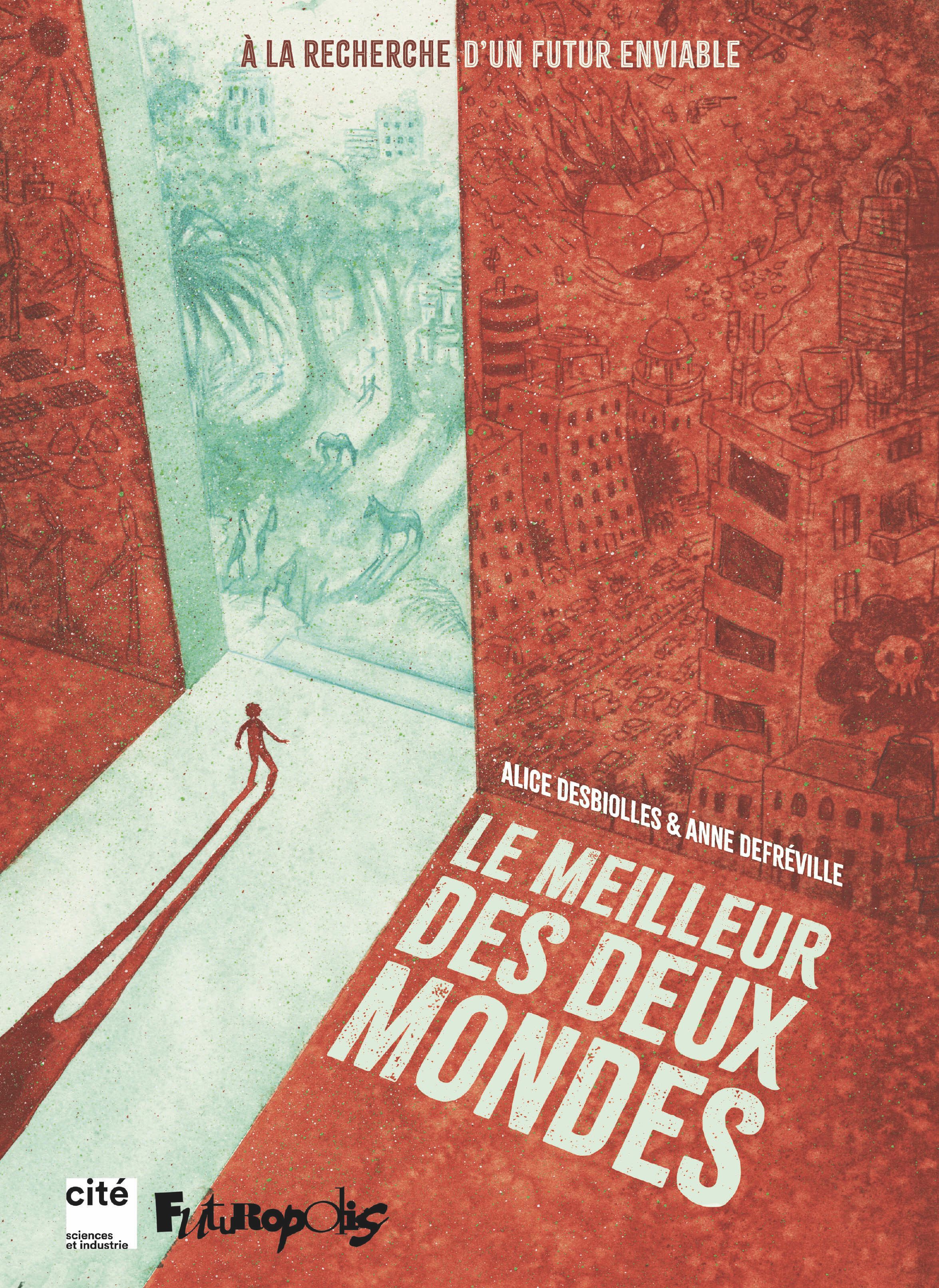 Le Meilleur des deux mondes , bd chez Futuropolis de Desbiolles, Defréville