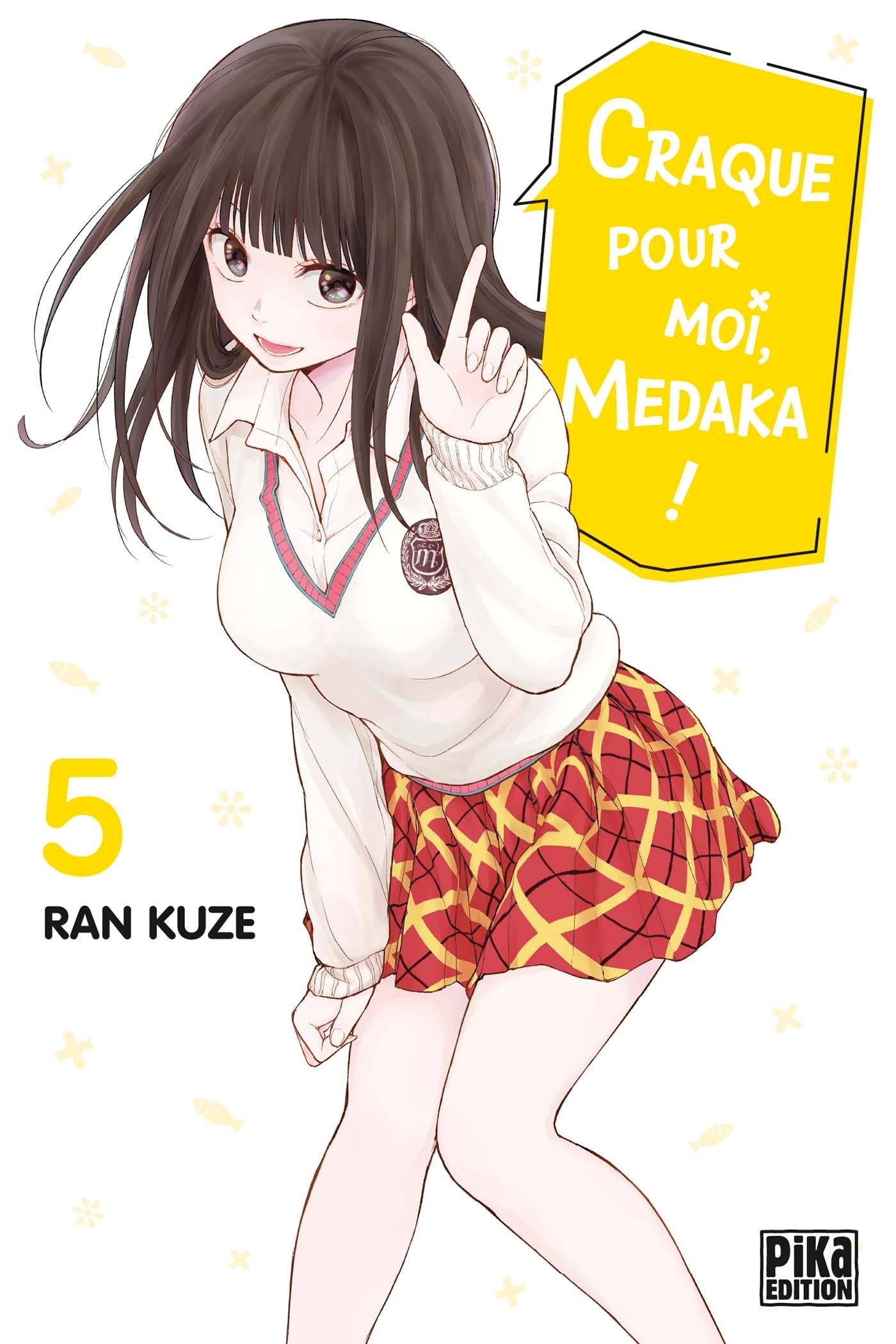  Craque pour moi, Medaka ! T5, manga chez Pika de Kuze