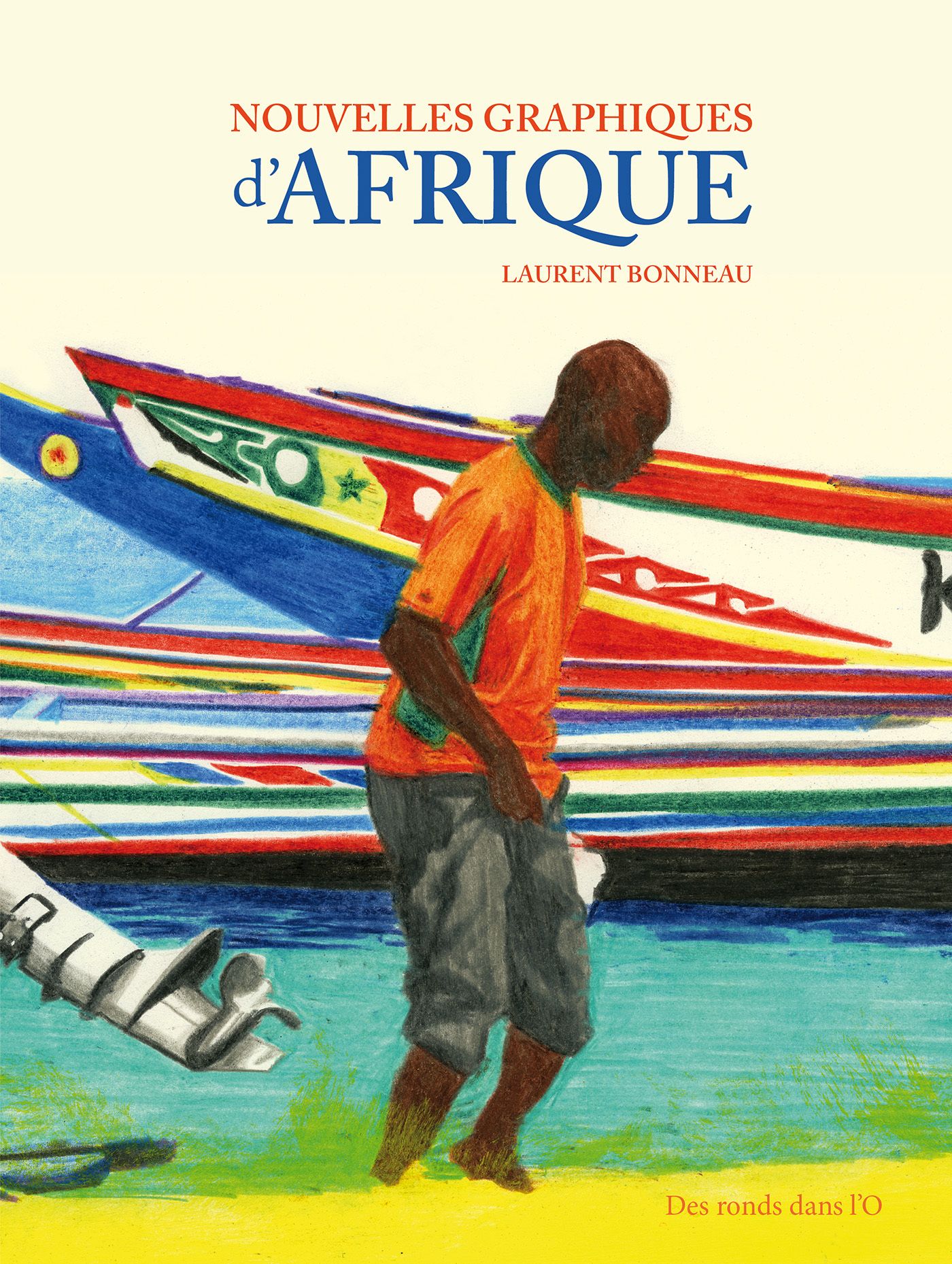 Nouvelles graphiques d'Afrique, bd chez Des ronds dans l'O de Bonneau