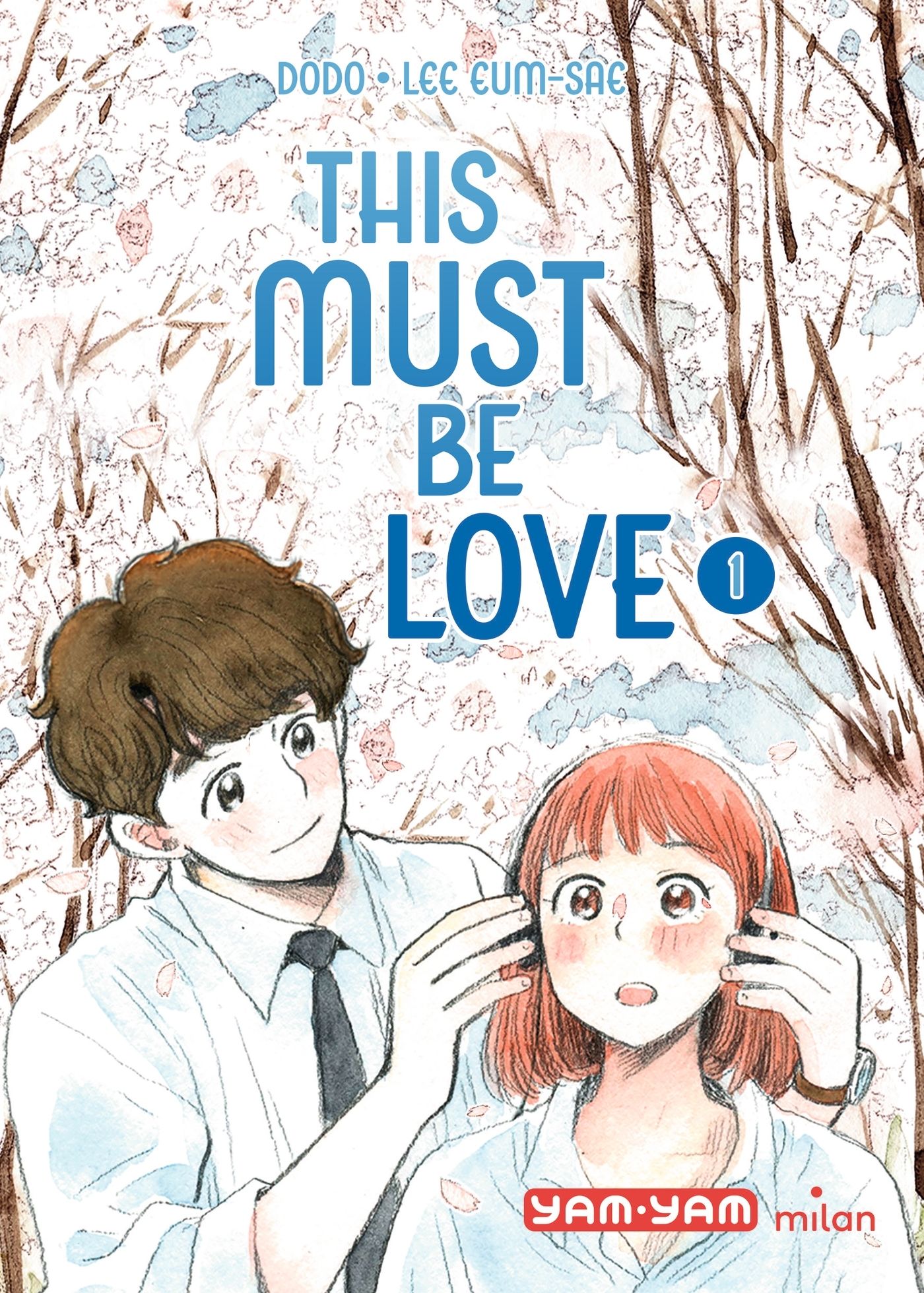  This must be love T1, manga chez Milan de Eum-Sae, Dodo