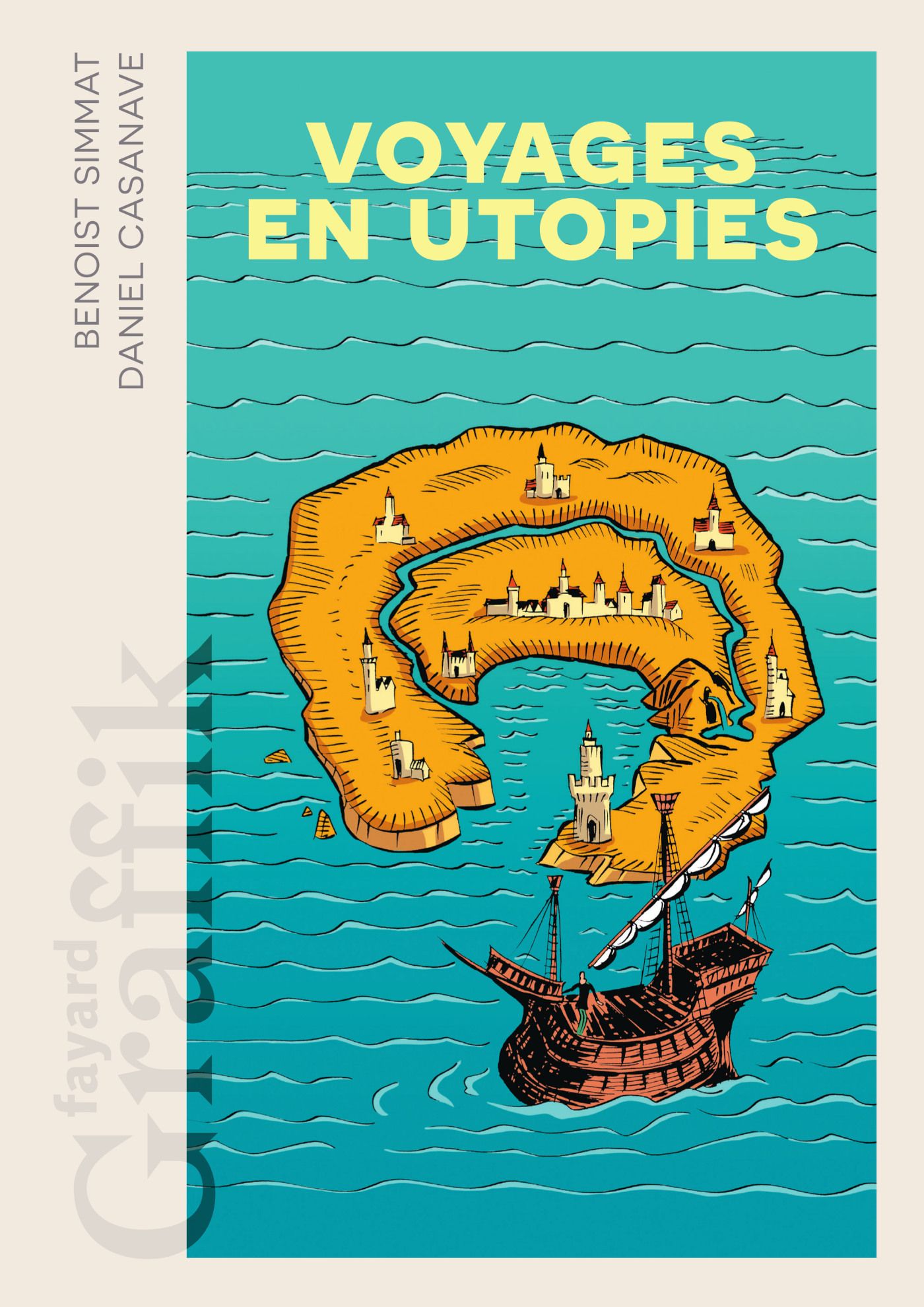 Voyages en utopies, bd chez Fayard de Simmat, Casanave