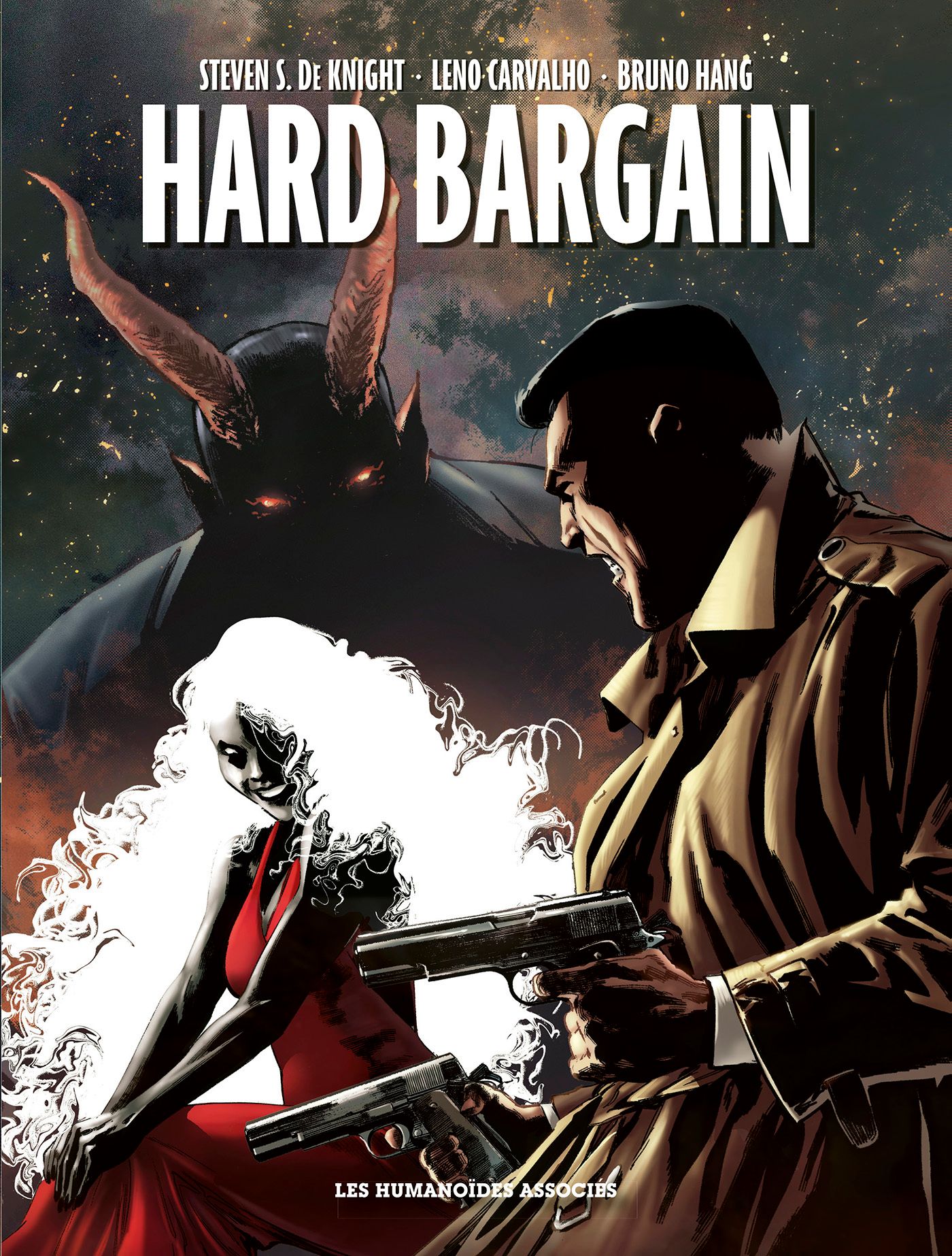 Hard Bargain, comics chez Les Humanoïdes Associés de DeKnight, Carvalho, Hang