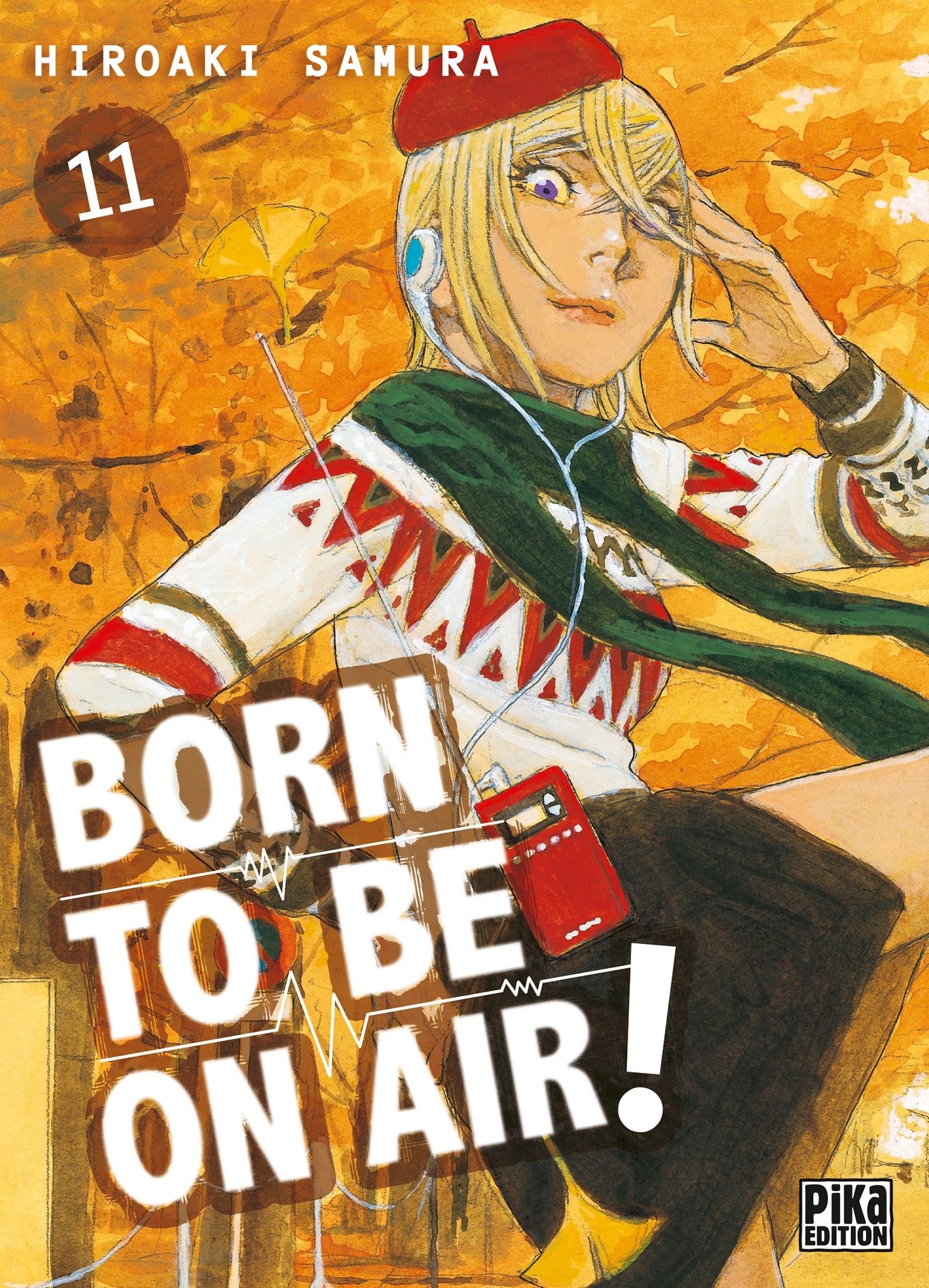  Born to be on air ! T11, manga chez Pika de Hiroaki