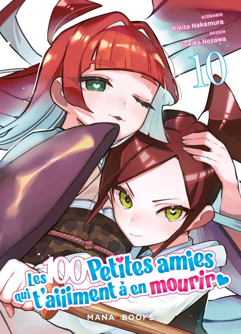 Les 100 petites amies qui t’aiiiment à en mourir T10, manga chez Mana Books de Nakamura, Nozawa