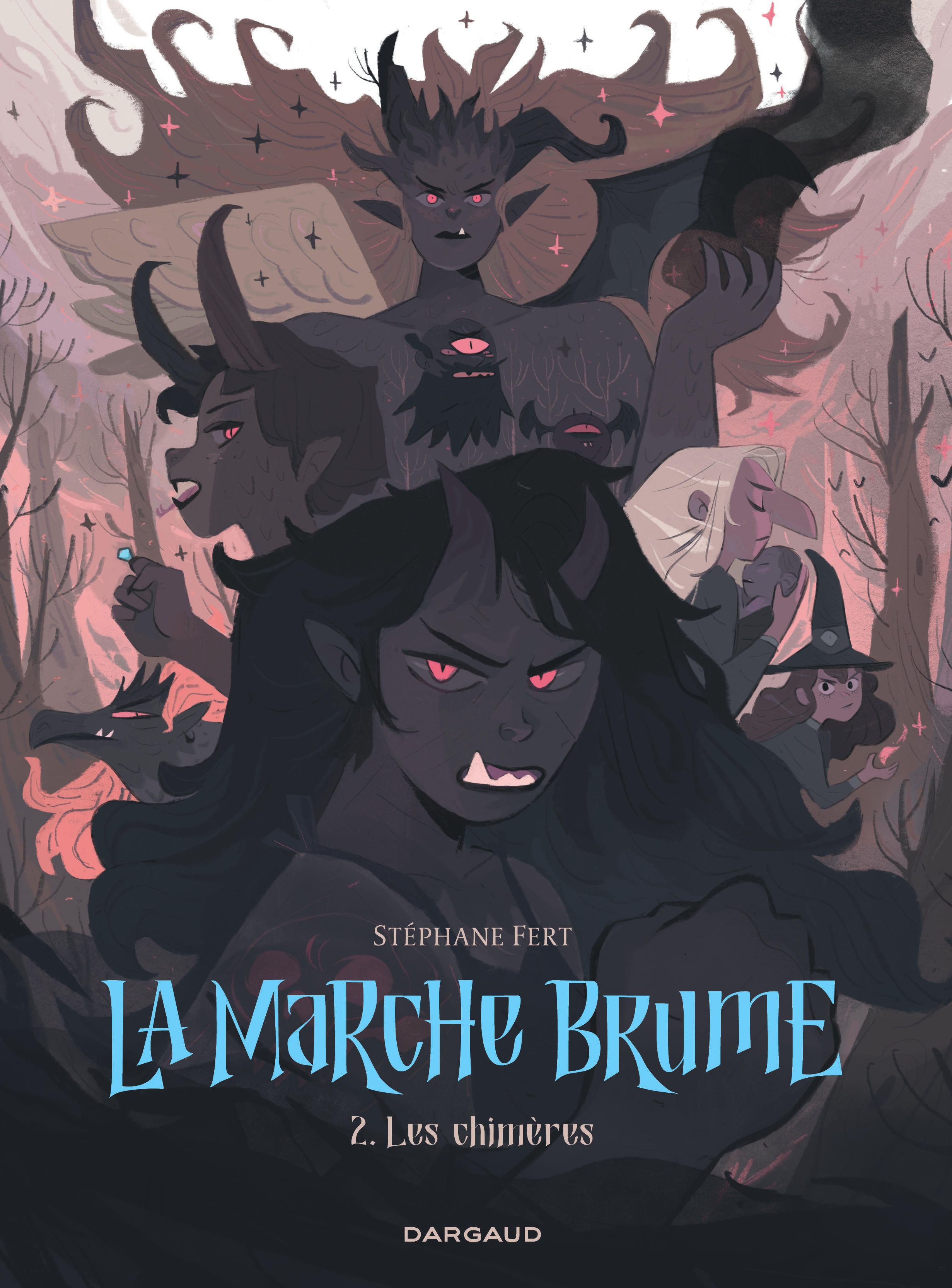 La Marche brume T2 : Les chimères (0), bd chez Dargaud de Fert