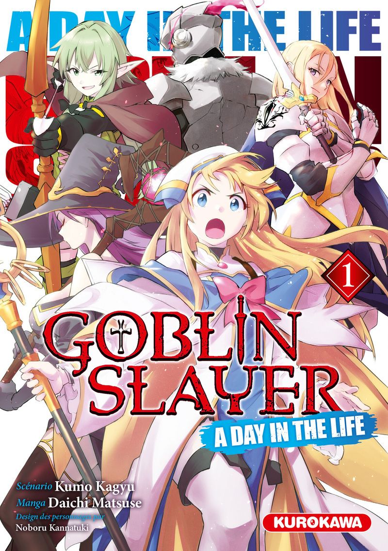  Goblin slayer - A day in the life T1, manga chez Kurokawa de Kagyu, Matsuse, Kannatuki