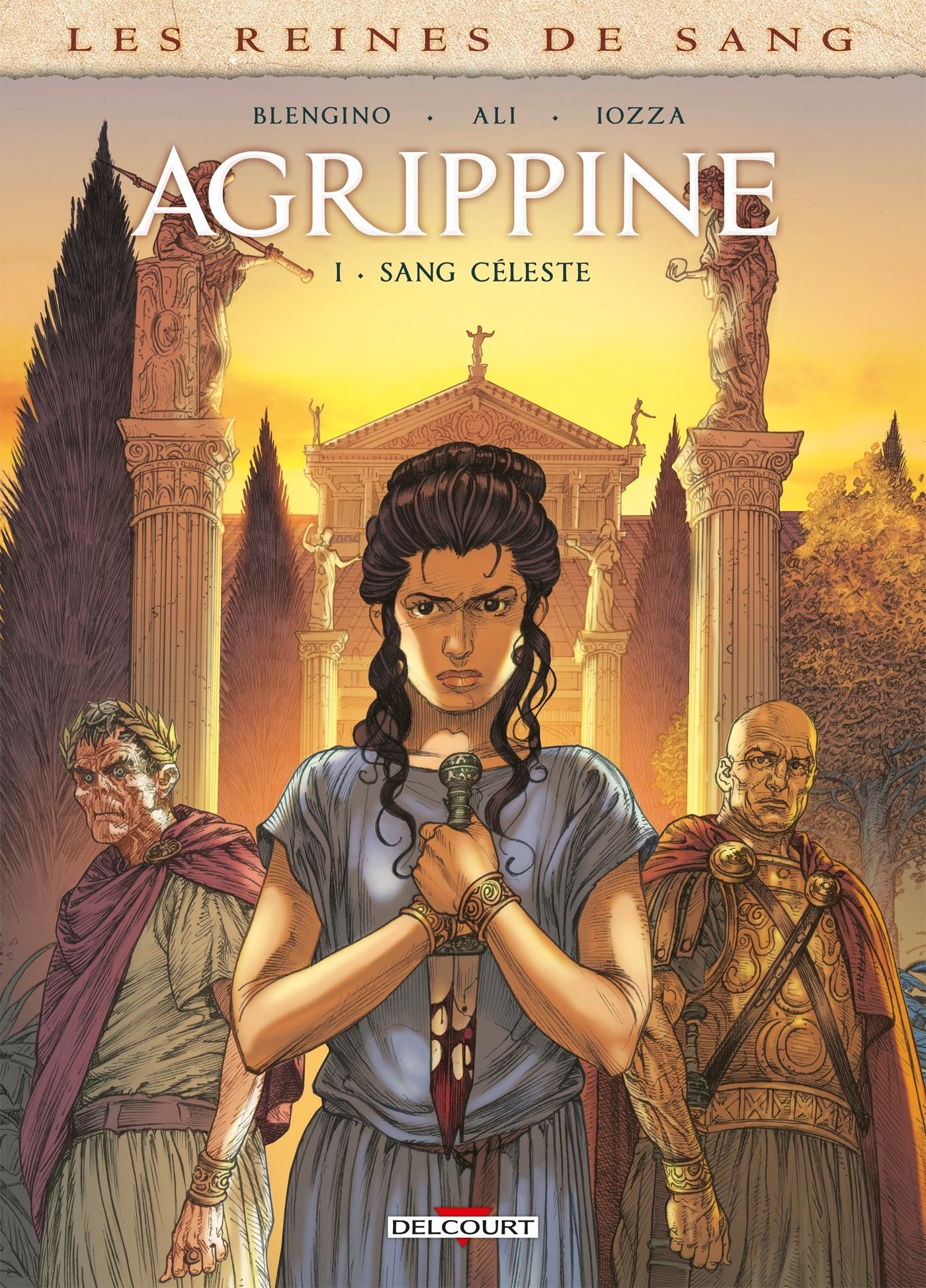 Les Reines de sang - Agrippine T1 : Sang céleste (0), bd chez Delcourt de Blengino, Ali, Iozza, Arancia
