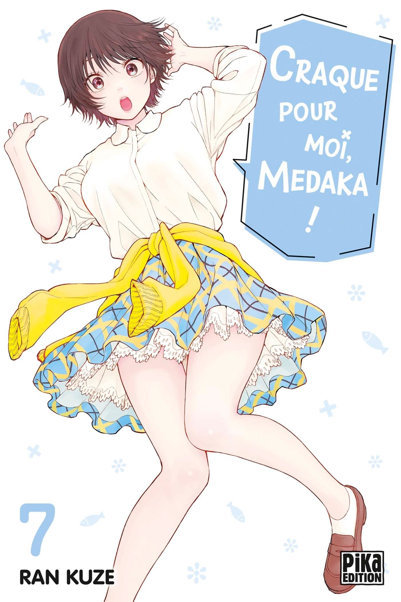  Craque pour moi, Medaka ! T7, manga chez Pika de Kuze