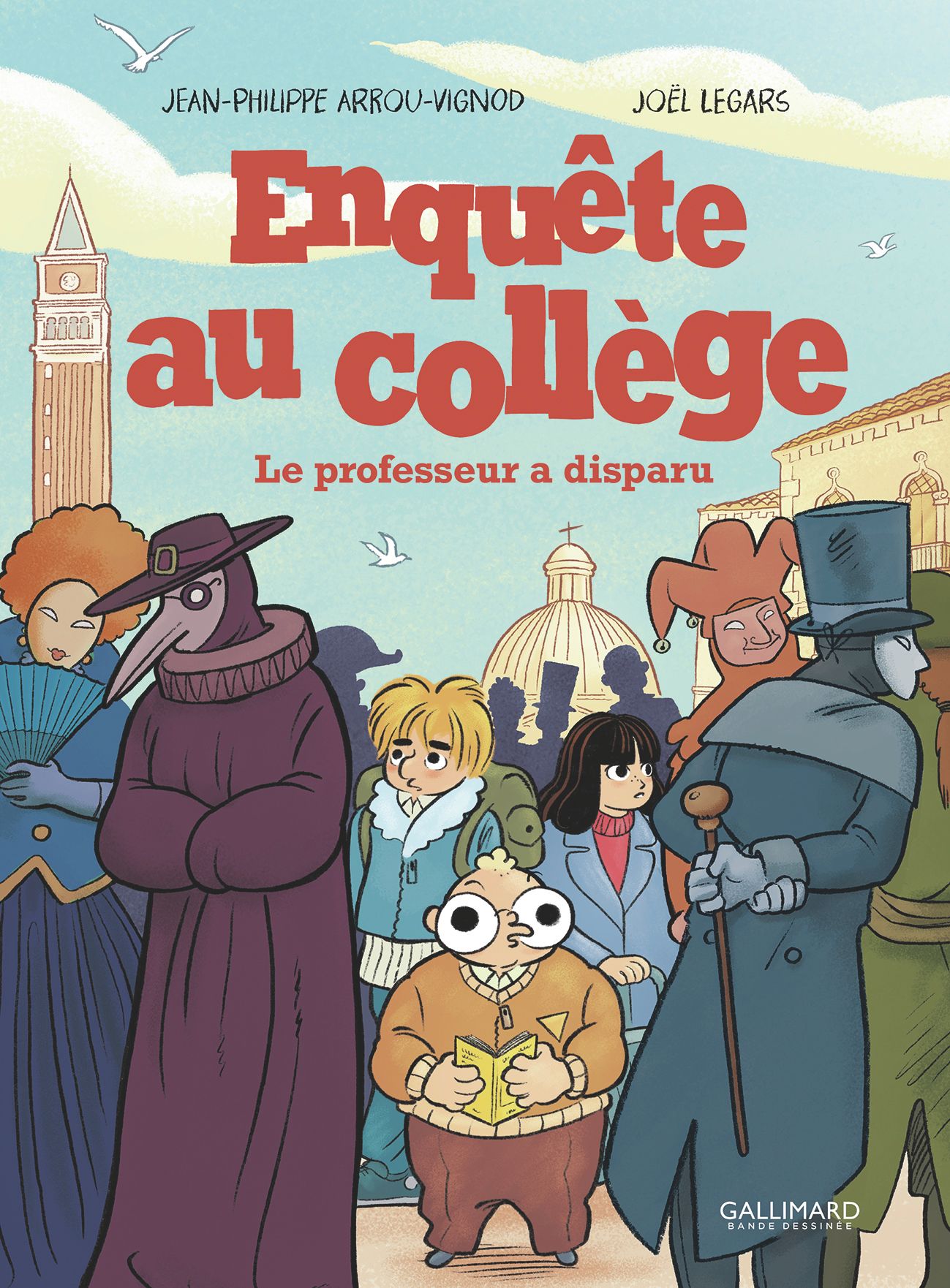  Enquête au collège T2 : le professeur a disparu (0), bd chez Gallimard de Arrou-Vignod, Legars, Drac