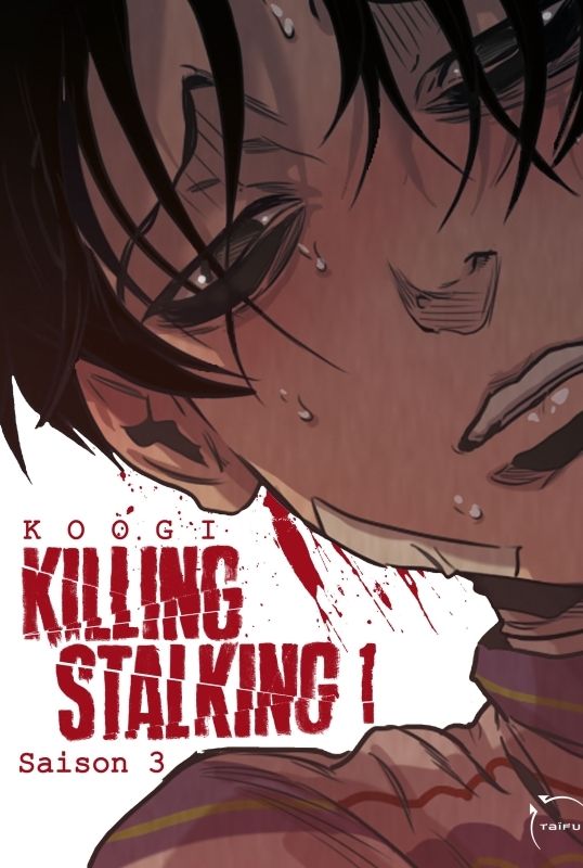  Killing stalking – Saison 3, T1, manga chez Taïfu comics de Koogi