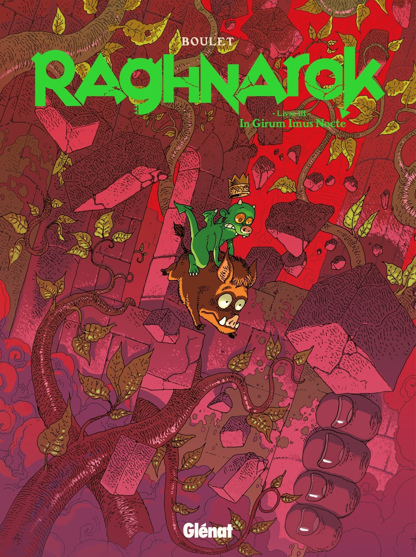  Raghnarok T3 : In Girum Imus Nocte (0), bd chez Glénat de Boulet