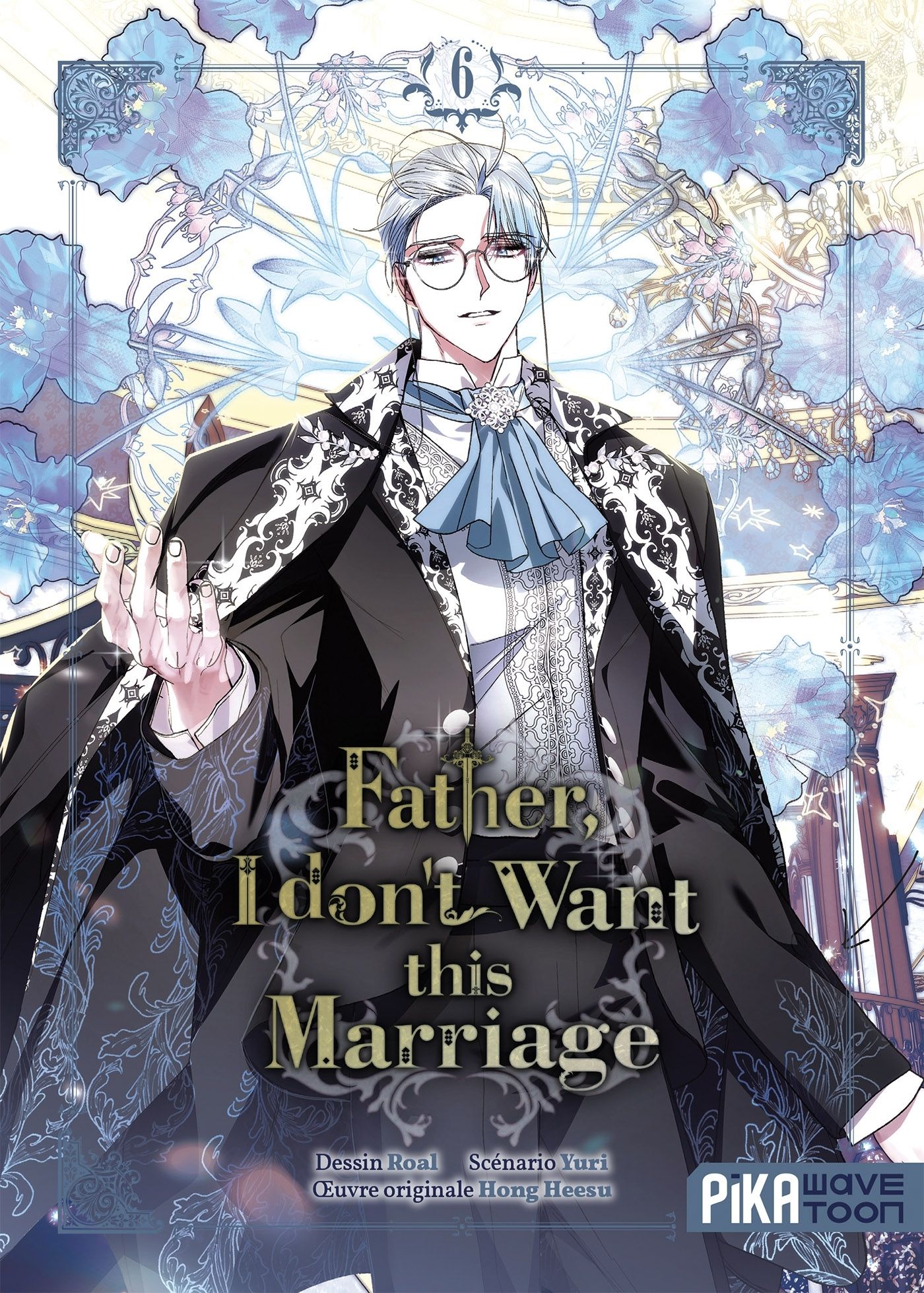  Father, I don't Want this Marriage T6, manga chez Pika de Heesu, Yuri, Roal