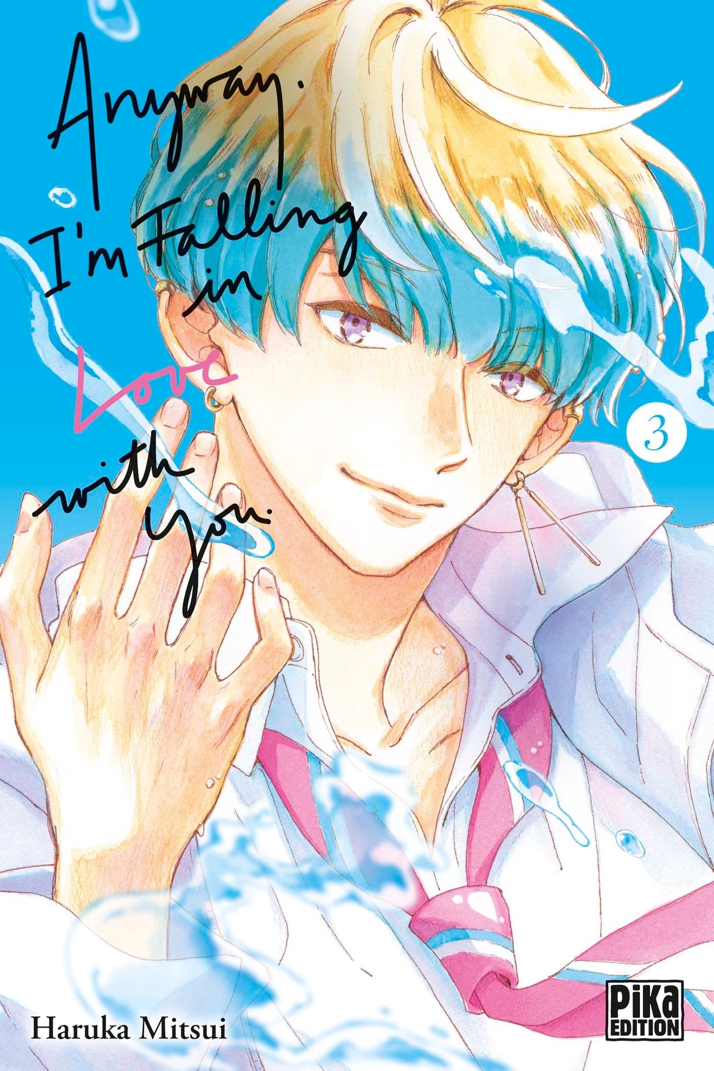  Anyway, I’m falling in love with you T3, manga chez Pika de Mitsui