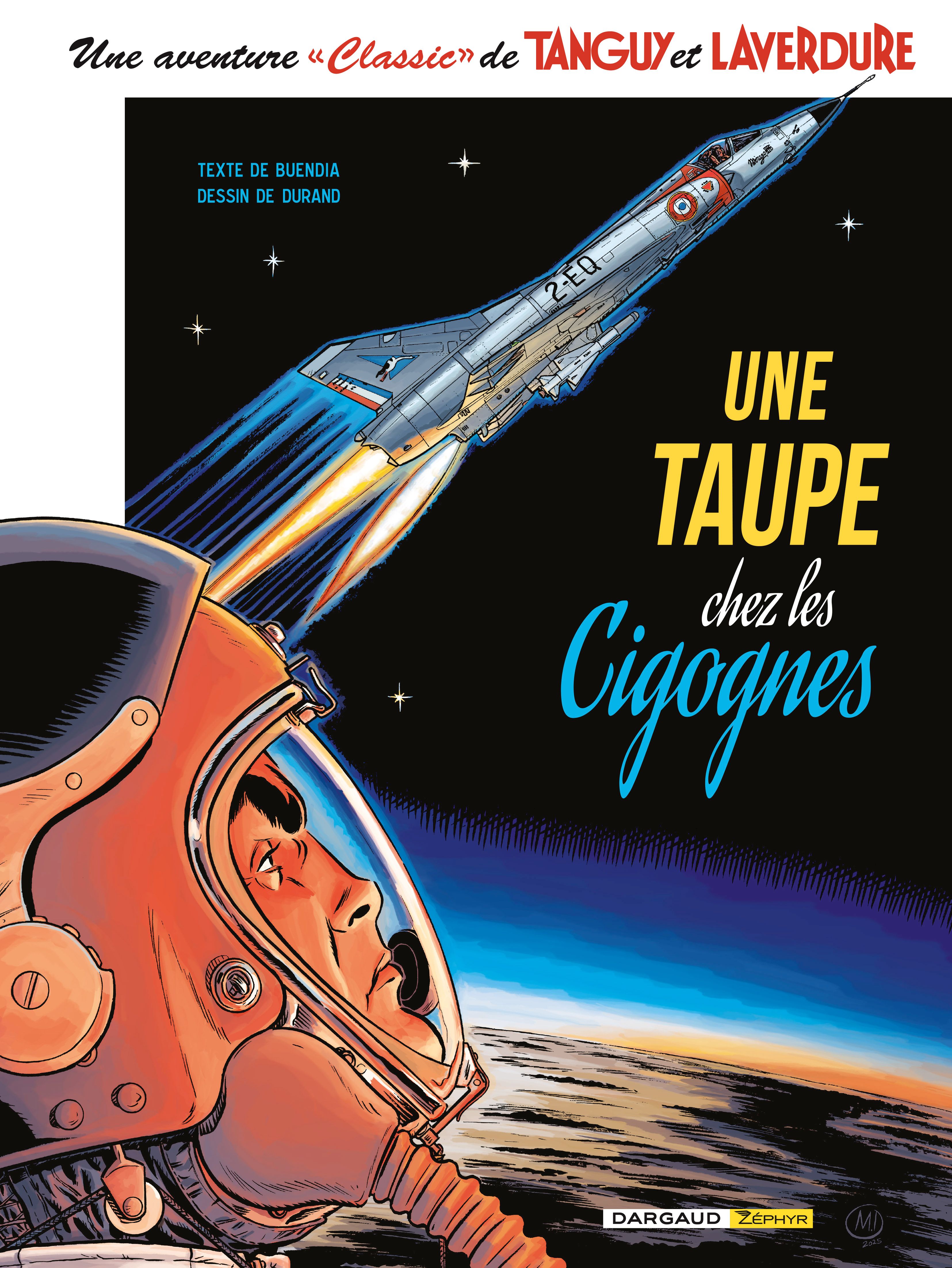  Tanguy et Laverdure « classic » T7 : Une Taupe chez les Cigognes (0), bd chez Dargaud de Buendia, Durand, Formaggio