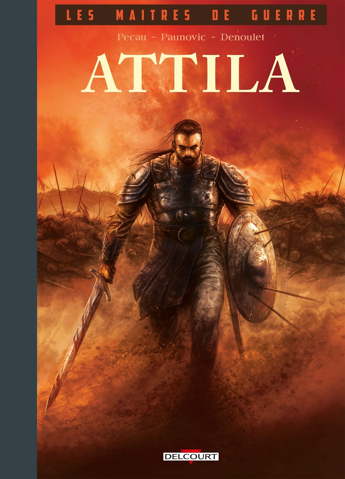 Les Maîtres de guerre T2 : Attila (0), bd chez Delcourt de Pécau, Paunovic, Denoulet