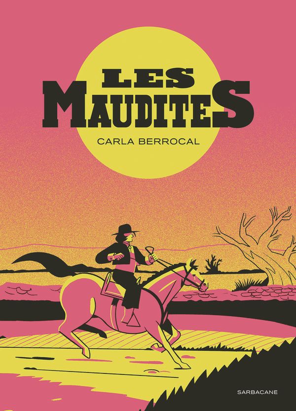 Les Maudites, bd chez Sarbacane de Berrocal